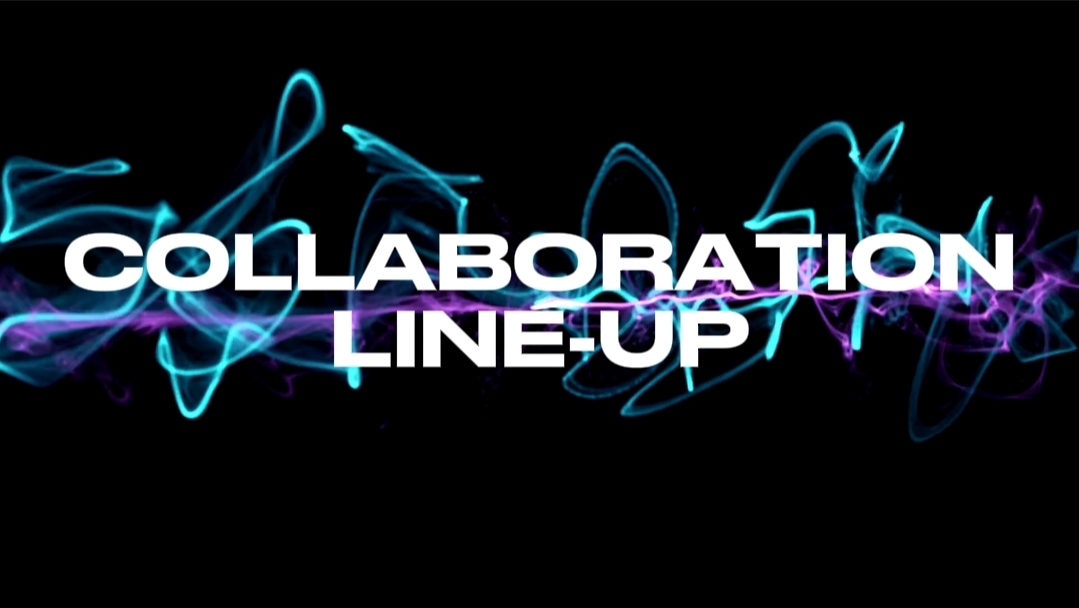 Collaboration Line-Up